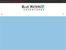 Tablet Screenshot of bluewatersadventures.com